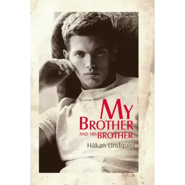 My Brother and His Brother