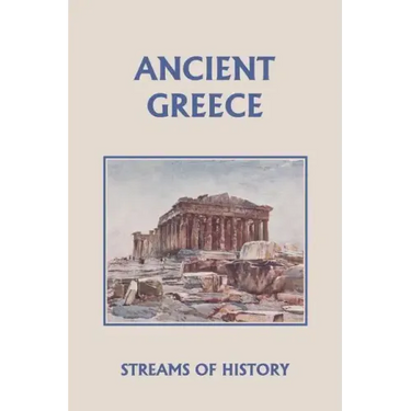 Streams of History: Ancient Greece (Yesterday's Classics)