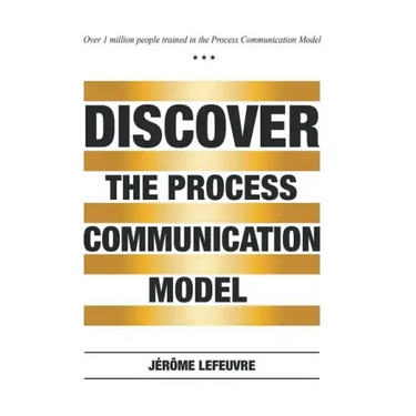 Discover the Process Communication Model(R)