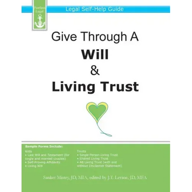 Give Through A Will & Living Trust: Legal Self-Help Guide