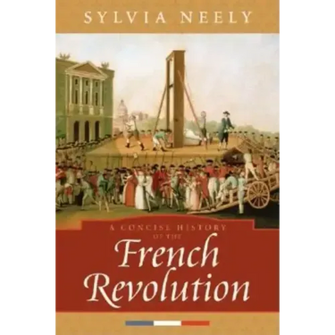A Concise History of the French Revolution