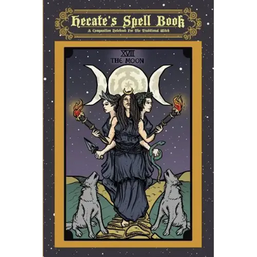 Hecate's Spell Book: A Composition Notebook For The Traditional Witch