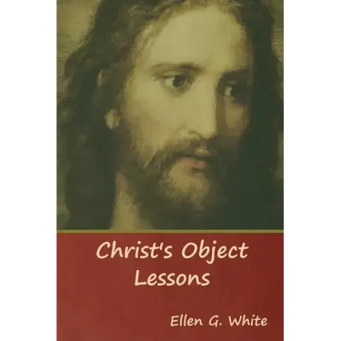 Christ's Object Lessons