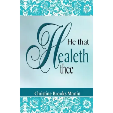 He That Healeth Thee