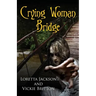Crying Woman Bridge