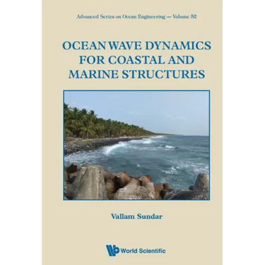 Ocean Wave Dynamics for Coastal and Marine Structures