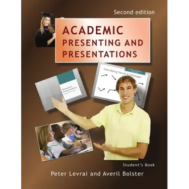 Academic Presenting and Presentations - Student's Book
