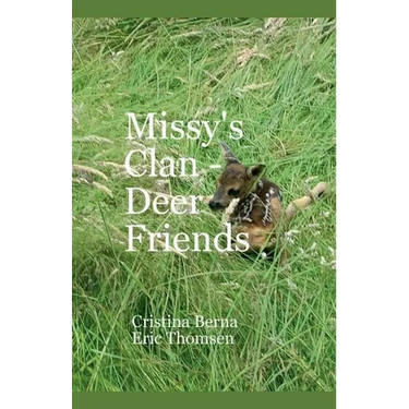Missy's Clan - Deer Friends