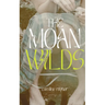 The Moan Wilds