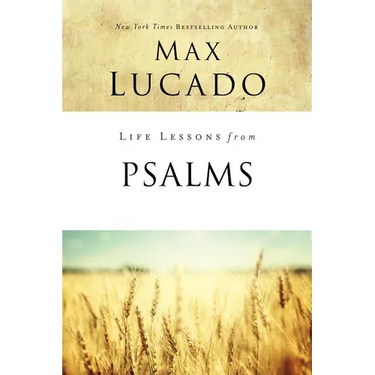 Life Lessons from Psalms: A Praise Book for God's People