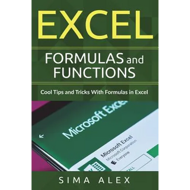 Excel Formulas And Functions: Cool Tips and Tricks With Formulas in Excel