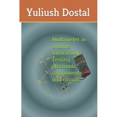 Multimeter in a home laboratory: Testing electronic components and circuits