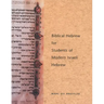 Biblical Hebrew for Students of Modern Israeli Hebrew