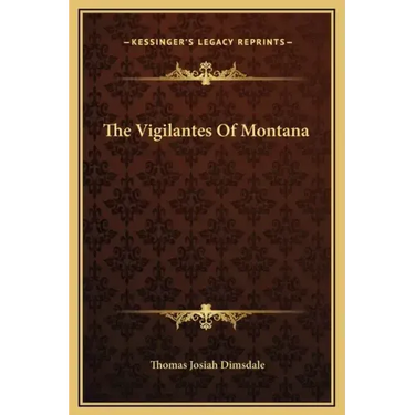 The Vigilantes of Montana