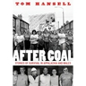 After Coal: Stories of Survival in Appalachia and Wales