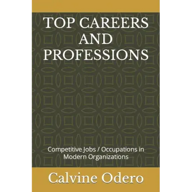 Top Careers and Professions: Competitive Jobs / Occupations in Modern Organizations