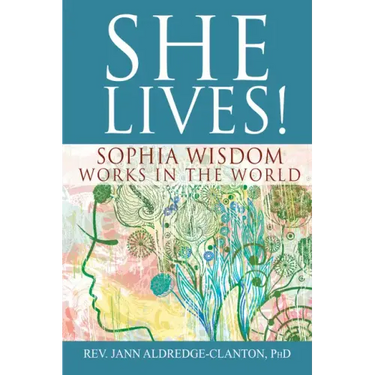 She Lives!: Sophia Wisdom Works in the World