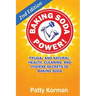 Baking Soda Power! Frugal, Natural, and Health Secrets of Baking Soda (2nd Ed.)