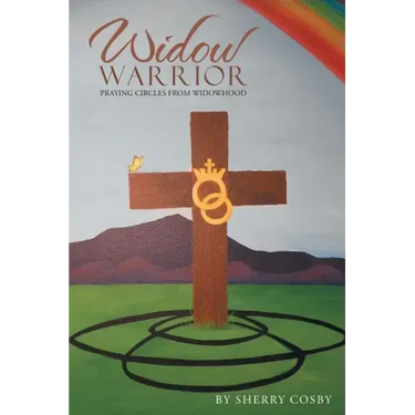 Widow Warrior: Praying Circles from Widowhood