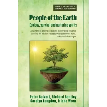 People of the Earth: Ecology, survival and nurturing spirits