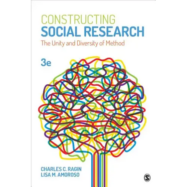 Constructing Social Research: The Unity and Diversity of Method