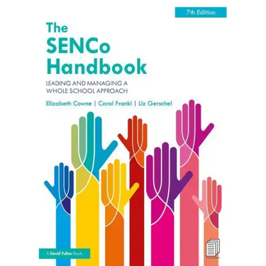 The Senco Handbook: Leading and Managing a Whole School Approach