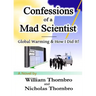 Confessions of a Mad Scientist