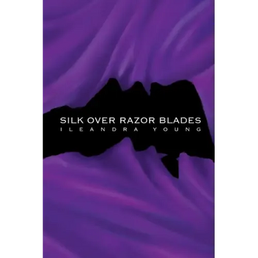 Silk Over Razor Blades