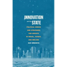 Innovation and the State: Political Choice and Strategies for Growth in Israel, Taiwan, and Ireland