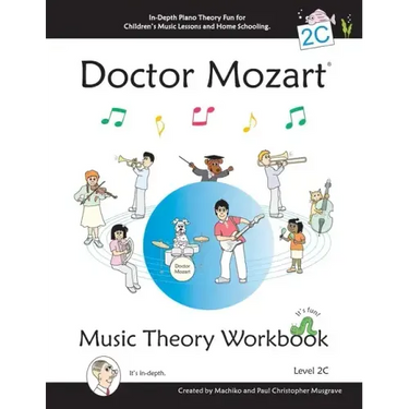 Doctor Mozart Music Theory Workbook Level 2C: In-Depth Piano Theory Fun for Children's Music Lessons and HomeSchooling - For Beginners Learning a Musi