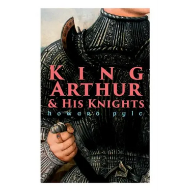 King Arthur & His Knights