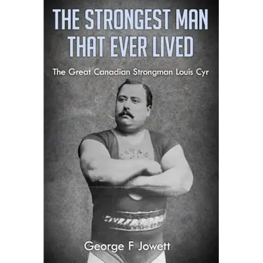 The Strongest Man That Ever Lived: (Original Version, Restored)