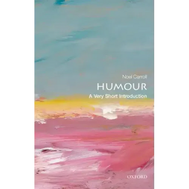 Humour: A Very Short Introduction