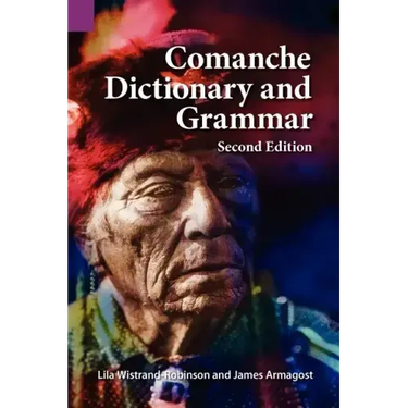 Comanche Dictionary and Grammar, Second Edition