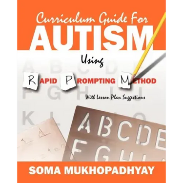 Curriculum Guide for Autism Using Rapid Prompting Method: With Lesson Plan Suggestions