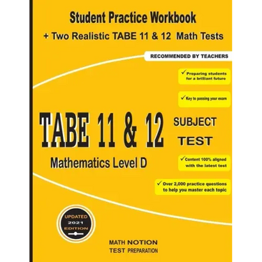 TABE 11&12 Subject Test Mathematics Level D: Student Practice Workbook + Two Realistic TABE 11&12 Math Tests