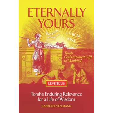 Eternally Yours - Leviticus: Torah's Enduring Relevance for a Life of Wisdom