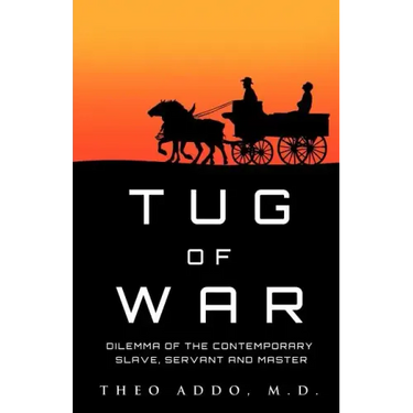Tug of War: Dilemma of the Contemporary Slave, Servant and Master