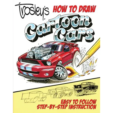 Trosley's How to Draw Cartoon Cars