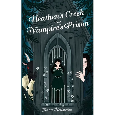 Heathen's Creek: Vampire's Prison