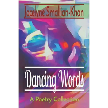 Dancing Words: A Poetry Collection