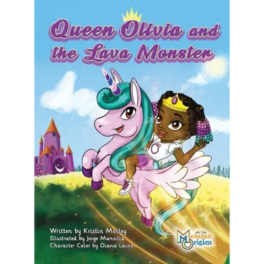 Queen Olivia and the Lava Monster