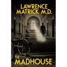 The Madhouse