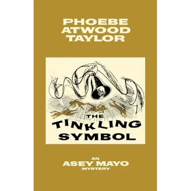 The Tinkling Symbol: An Asey Mayo Cape Cod Mystery