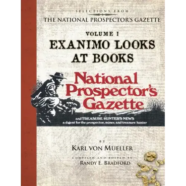 Selections From The National Prospector's Gazette Volume 1: Exanimo Looks at Books