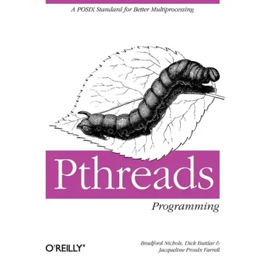 Pthreads Programming: A Posix Standard for Better Multiprocessing