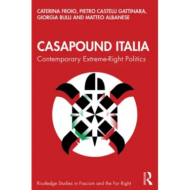 CasaPound Italia: Contemporary Extreme-Right Politics