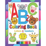 ABC Coloring Book For Kids 2-4 Years: Coloring Letters Numbers and Animals Toddlers Learning Alphabet While Coloring Preschool Kindergarten fun Activi