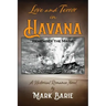 Love and Terror in Havana