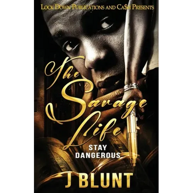 The Savage Life: Stay Dangerous